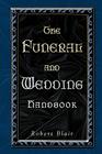Funeral and Wedding Handbook By Robert Blair Cover Image