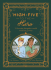 High-Five to the Hero: 15 favorite fairytales retold with boy power Cover Image