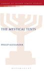 The Mystical Texts (Library of Second Temple Studies #61) Cover Image