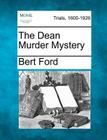 The Dean Murder Mystery By Bert Ford Cover Image