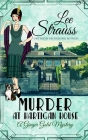 Murder at Hartigan House: a cozy historical 1920s mystery (Ginger Gold Mystery #2) By Lee Strauss Cover Image