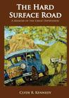 The Hard Surface Road: A Memoir of the Great Depression Cover Image