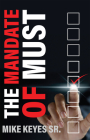 The Mandate of Must By Mike Keyes Cover Image