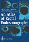 An Atlas of Rectal Endosonography Cover Image