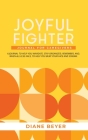 Joyful Fighter: Journal for Caregivers Cover Image