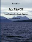 Matangi - Von Patagonien in die Südsee Cover Image