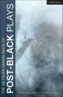 The Methuen Drama Book of Post-Black Plays (Play Anthologies) By Eisa Davis, Christina Anderson, Marcus Gardley Cover Image
