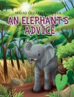 An Elephant's Advice By Wayne Gerard Trotman Cover Image