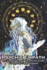 Psychic Empath An Essential And Practical Guide To Psychic Development: An Essential Guide By Vanita Kunselman Cover Image