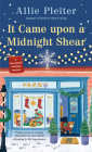 It Came upon a Midnight Shear (A Riverbank Knitting Mystery #3) By Allie Pleiter Cover Image