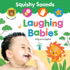 Squishy Sounds: Laughing Babies Cover Image
