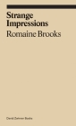 Strange Impressions (ekphrasis) By Romaine Brooks, Lauren O’Neill-Butler (Introduction by) Cover Image