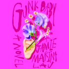 Gunk Baby By Jamie Marina Lau, Anthea Greco (Read by) Cover Image