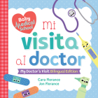 Mi Visita Al Doctor: My Doctor's Visit Bilingual Edition Cover Image