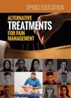 Alternative Treatments for Pain Management Cover Image