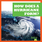 How Does a Hurricane Form? (Science Questions) By Megan Cooley Peterson, N/A (Illustrator) Cover Image