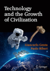 Technology and the Growth of Civilization By Giancarlo Genta, Paolo Riberi Cover Image