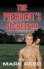 The President's Secrets!!! By Mark Reed Cover Image