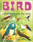 Bird coloring book for kids: Creative haven bird coloring book for kids, teens, toddlers, preschool - 70 pages bird coloring book for kids By Nasrin Press House Cover Image