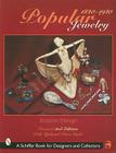Popular Jewelry, 1840-1940 (Schiffer Book for Designers & Collectors) By Roseann Ettinger Cover Image