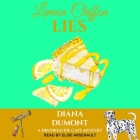 Lemon Chiffon Lies Lib/E By Elise Arsenault (Read by), Diana Dumont Cover Image