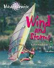Wind and Storms (Weatherwise) By Robyn Hardyman Cover Image