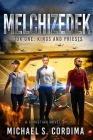 Melchizedek: Book One: Kings and Priests Cover Image