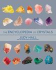Encyclopedia of Crystals, Revised and Expanded By Judy Hall Cover Image