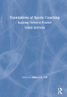 Foundations of Sports Coaching: Applying Theory to Practice Cover Image
