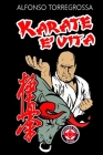 Karate - Tecniche fondamentali: Karate Kyokushinkai Kihon By Alfonso Torregrossa Cover Image