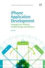 iPhone Application Development: Strategies for Efficient Mobile Design and Delivery (Chandos Information Professional) By Jim Hahn Cover Image
