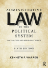 Administrative Law in the Political System: Law, Politics, and Regulatory Policy By Kenneth Warren Cover Image