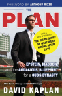 The Plan: Epstein, Maddon, and the Audacious Blueprint for a Cubs Dynasty By David Kaplan, Anthony Rizzo (Foreword by), Bud Selig (Introduction by) Cover Image