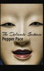 The Delicate Sadness By Pepper Pace Cover Image