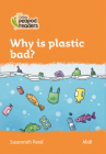 Why Is Plastic Bad?: Level 4 (Collins Peapod Readers) Cover Image