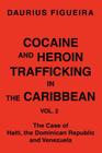 Cocaine and Heroin Trafficking in the Caribbean: Vol. 2 Cover Image