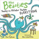 Touchy the Octopus Touches Everything (Wee Beasties) Cover Image