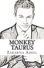 Monkey Taurus: The Combined Astrology Series By Zakariya Adeel Cover Image