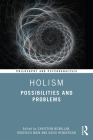 Holism: Possibilities and Problems (Philosophy and Psychoanalysis) By Christian McMillan (Editor), Roderick Main (Editor), David Henderson (Editor) Cover Image