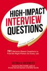 High-Impact Interview Questions: 701 Behavior-Based Questions to Find the Right Person for Every Job By Victoria Hoevemeyer Cover Image