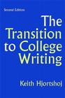 The Transition to College Writing By Keith Hjortshoj Cover Image