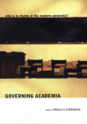 Governing Academia: Who Is in Charge at the Modern University? By Ronald G. Ehrenberg (Editor) Cover Image