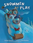 Snowmen at Play By Caralyn Buehner, Mark Buehner (Illustrator) Cover Image