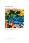 Thinking Life with Luce Irigaray By Gail M. Schwab (Editor) Cover Image