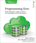 Programming Ecto: Build Database Apps in Elixir for Scalability and Performance Cover Image