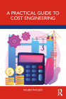 A Practical Guide to Cost Engineering Cover Image