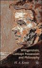 Wittgenstein, Concept Possession and Philosophy: A Dialogue By H. a. Knott Cover Image