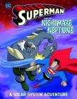 Superman and the Nightmare on Neptune: A Solar System Adventure By Steve Korté, Dario Brizuela (Illustrator) Cover Image