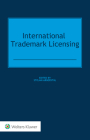International Trademark Licensing By Stojan Arnerstål (Editor) Cover Image