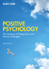 Positive Psychology: The Science of Wellbeing and Human Strengths Cover Image